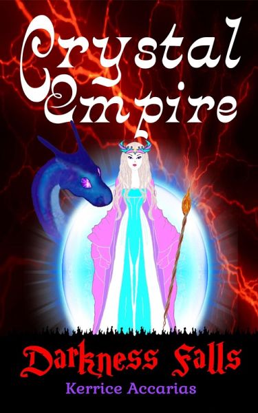 Crystal Empire Darkness Falls (eBook, ePUB)