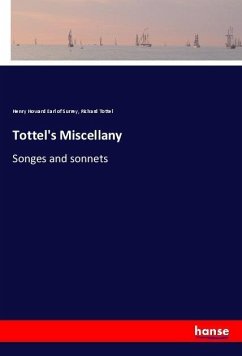 Tottel's Miscellany - Surrey, Henry Howard Earl of;Tottel, Richard