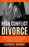 High Conflict Divorce: 12 coping skills to deal with toxic ex in court battle (Divorce Empowerment, #4) (eBook, ePUB)