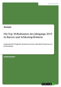 Die Top 30-Rufnamen des Jahrgangs 2015 in Bayern und Schleswig-Holstein - Anonym