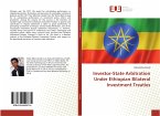 Investor-State Arbitration Under Ethiopian Bilateral Investment Treaties