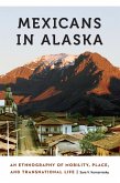 Mexicans in Alaska (eBook, PDF)