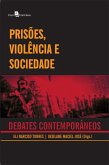 Prisões, Violência e Sociedade (eBook, ePUB)