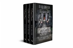 Dark Gothic Box Set 1 (eBook, ePUB) - Silver, Eve