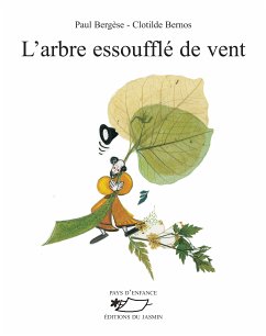 L'Arbre essoufflé de vent (eBook, ePUB) - Bergèse, Paul