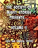 The Society of Misfit Stories Presents: Volume Two (eBook, ePUB)