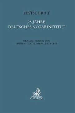 Festschrift 25 Jahre Deutsches Notarinstitut