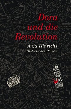 Dora und die Revolution (eBook, ePUB) - Hinrichs, Anja