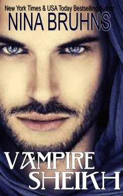 Vampire Sheikh - a full-length sexy contemporary paranormal romance (Immortal Sheikhs, #3) (eBook, ePUB) - Bruhns, Nina