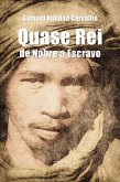 Quase Rei (eBook, ePUB) Quase Rei (eBook, ePUB)