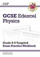 GCSE Physics Edexcel Grade 8-9 Targeted Exam Practice Workbook (includes answers) - CGP Books