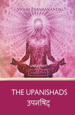 The Upanishads (Large Print) - Paramananda, Swami