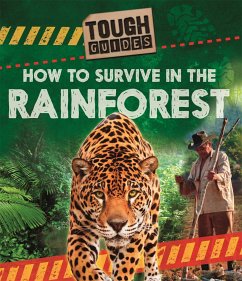 Tough Guides: How to Survive in the Rainforest - Royston, Angela