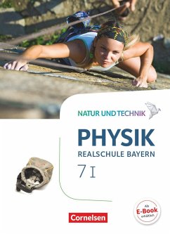 Natur und Technik - Physik Band 7: Wahlpflichtfächergruppe I - Realschule Bayern - Schülerbuch - Hörter, Christian;Ungelenk, Sven;Hirschbolz, Nico