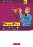 Doppel-Klick 7. Jahrgangsstufe - Mittelschule Bayern - Arbeitsheft mit interaktiven Übungen auf scook.de.Für M-Klassen