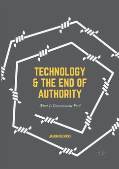 Technology and the End of Authority - Kuznicki, Jason