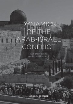Dynamics of the Arab-Israel Conflict - Brecher, Michael