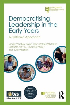 Democratising Leadership in the Early Years - Whalley, Margy; John, Karen; Whitaker, Patrick