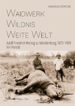 Waidwerk - Wildnis - Weite Welt - Röpcke, Andreas