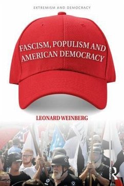 Fascism, Populism and American Democracy - Weinberg, Leonard