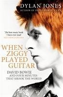 When Ziggy Played Guitar - Jones, Dylan