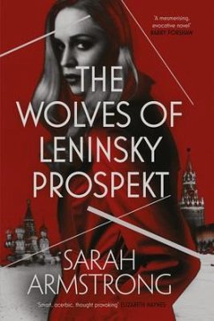 The Wolves of Leninsky Prospekt - Armstrong, Sarah