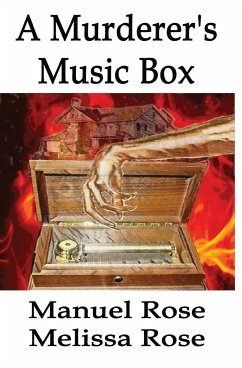 A Murderer's Music Box - Rose, Manuel; Rose, Melissa