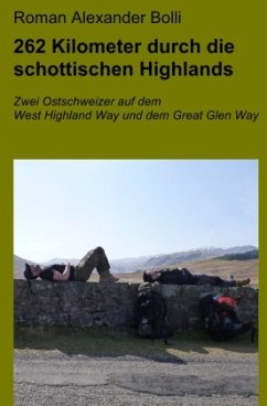 262 Kilometer durch die schottischen Highlands - Bolli, Roman Alexander