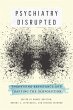 Psychiatry Disrupted (eBook, PDF) - Bild 1