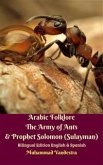 Arabic Folklore The Army of Ants & Prophet Solomon (Sulayman) Bilingual Edition English & Spanish (eBook, ePUB)