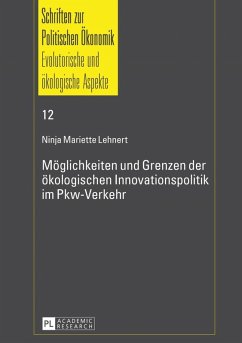 Moeglichkeiten und Grenzen der oekologischen Innovationspolitik im Pkw-Verkehr (eBook, PDF) - Lehnert, Ninja Mariette