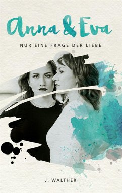 Anna & Eva (eBook, ePUB) - Walther, J.