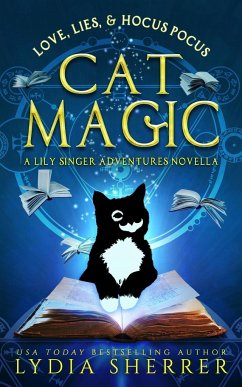 Love, Lies, and Hocus Pocus Cat Magic - Sherrer, Lydia