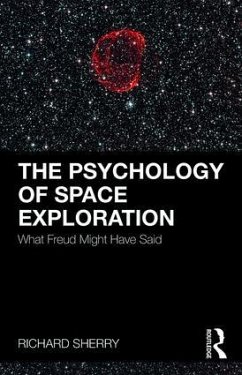 The Psychology of Space Exploration - Sherry, Richard