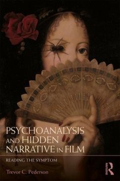 Psychoanalysis and Hidden Narrative in Film - Pederson, Trevor C