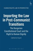 Importing the Law in Post-Communist Transitions (eBook, PDF) Importing the Law in Post-Communist Transitions (eBook, PDF)