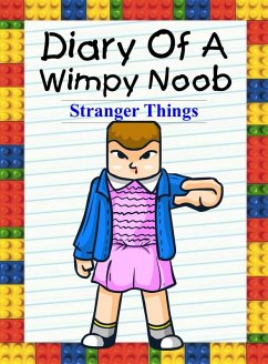 Diary Of A Wimpy Noob: Stranger Things (Noob's Diary, #13) (eBook, ePUB) - Lee, Nooby