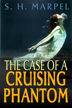 The Case of a Cruising Phantom (Ghost Hunters Mystery Parables) (eBook, ePUB) - Marpel, S. H.