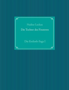 Die Tochter des Finsteren (eBook, ePUB) - Luckau, Nadine
