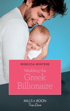 Wedding The Greek Billionaire (Holiday with a Billionaire, Book 3) (Mills & Boon True Love) (eBook, ePUB) - Winters, Rebecca