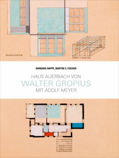 Haus Auerbach von Walter Gropius - Happe, Barbara;Fischer, Martin S.