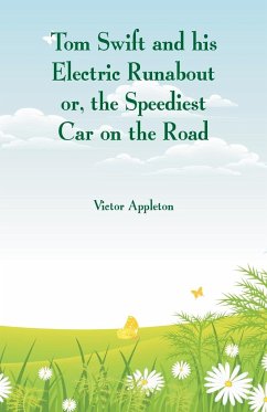 Tom Swift and his Electric Runabout - Appleton, Victor