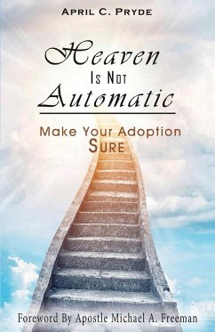 Heaven Is Not Automatic - Pryde, April C