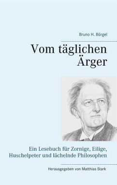 Vom täglichen Ärger - Bürgel, Bruno H.