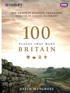 100 Places That Made Britain Cover 100 Places That Made Britain