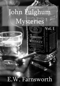 John Fulghum Mysteries, Vol. I - Farnsworth, E. W.