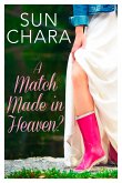 A Match Made in Heaven? A Match Made in Heaven?