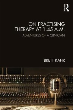 On Practising Therapy at 1.45 A.M. - Kahr, Brett