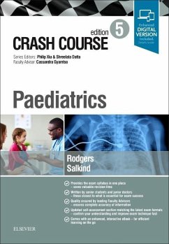 Crash Course Paediatrics - Rodgers, Anna;Salkind, Jessica