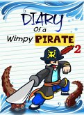 Diary Of A Wimpy Pirate 2 (Pirate Adventures, #2) (eBook, ePUB)